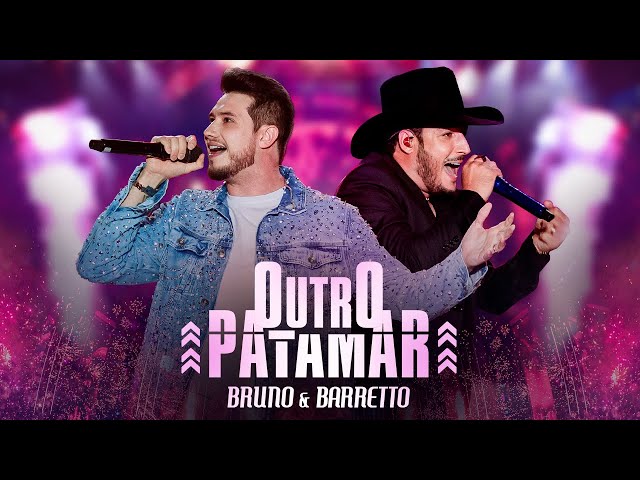 Bruno e Barretto - Outro Patamar | DVD Outro Patamar class=