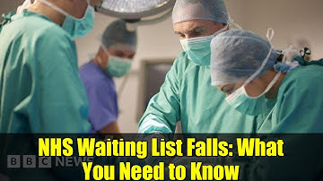 NHS Waiting List Falls: What You Need to Know