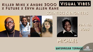 Killer Mike x Andre 3000 x Future x Eryn Allen Kane - SCIENTISTS & ENGINEERS | MICHAEL | 2023 | (43)