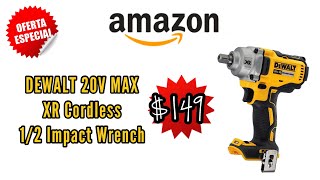 Ofertas En Amazon | DEWALT 20V MAX XR 1/2&quot; Impact Wrench Modelo DCF894B | A Solo $149