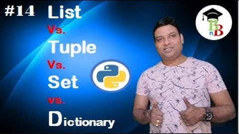 List vs tuple vs Set vs Dictionary