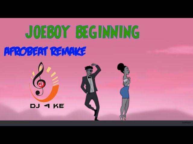 Joeboy begining remake by deejay 4ke (Dark Temptation Entertainment) class=