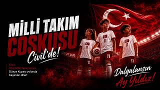 Dalgalansın Ay Yıldız Milli Takım Coşkusu Civilde 🇹🇷