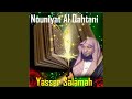 Nouniyat Al Qahtani Pt 1