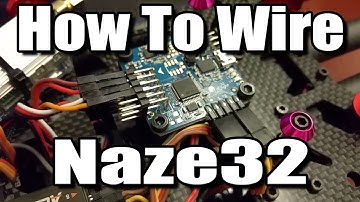 How to Wire Naze32 Flight Controller