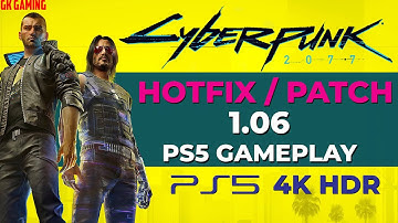 Cyberpunk 2077 [PS5 - 4K HDR]  Hotfix / Patch 1.06 Gameplay