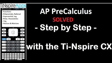 Tinspire CX: Solve AP PreCalculus problems in seconds