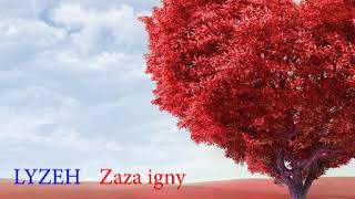 LYZEH - Zaza igny | NOUVEAUTE GASY 2020 | MUSIC COULEUR TROPICAL