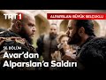 Avar Alparslan 谋 Han莽erliyor Alparslan B眉y眉k Sel莽uklu 56 B枚l眉m Avar Alparslan 谋 Han莽erliyor Alparslan B眉y眉k Sel莽uklu 56 B枚l眉m