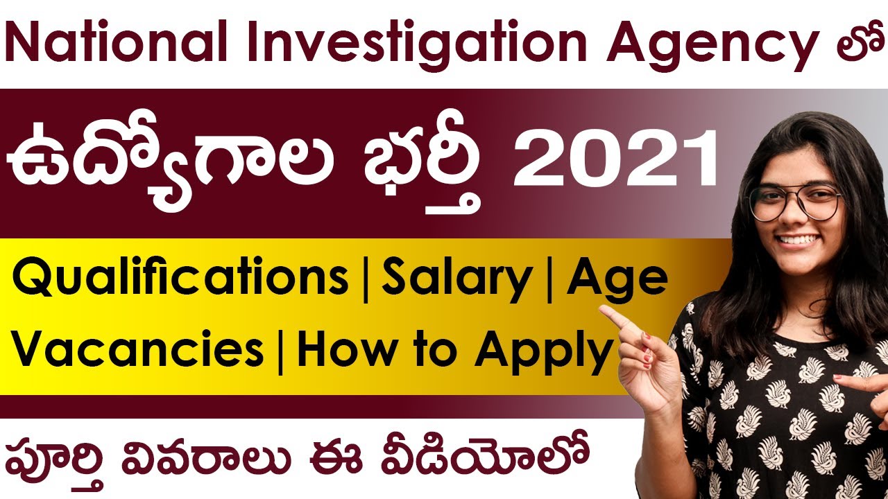 NIA Recruitment 2021 in Telugu | Qualifications | Age | Salary | Vacancies | Central Govt Jobs 2021