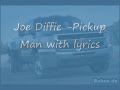 Joe Diffie pickup man + lyrics!