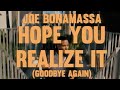 Joe Bonamassa - "Hope You Realize It (Goodbye Again)" - Official Music Video