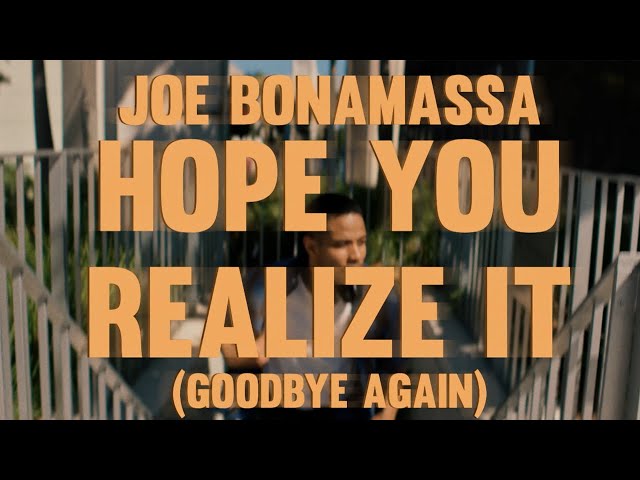 Joe Bonamassa - Hope You Realize It