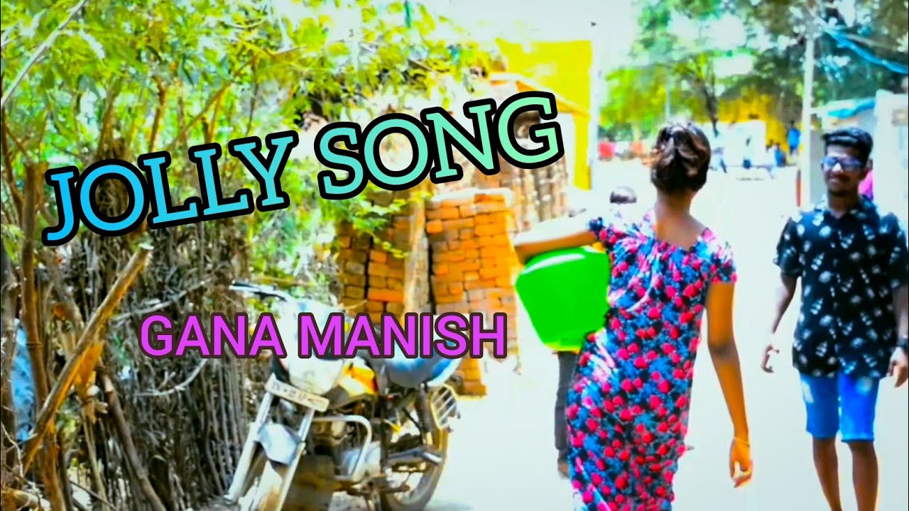 Gana Manish Love Jolly Song I South Chennai Brothers