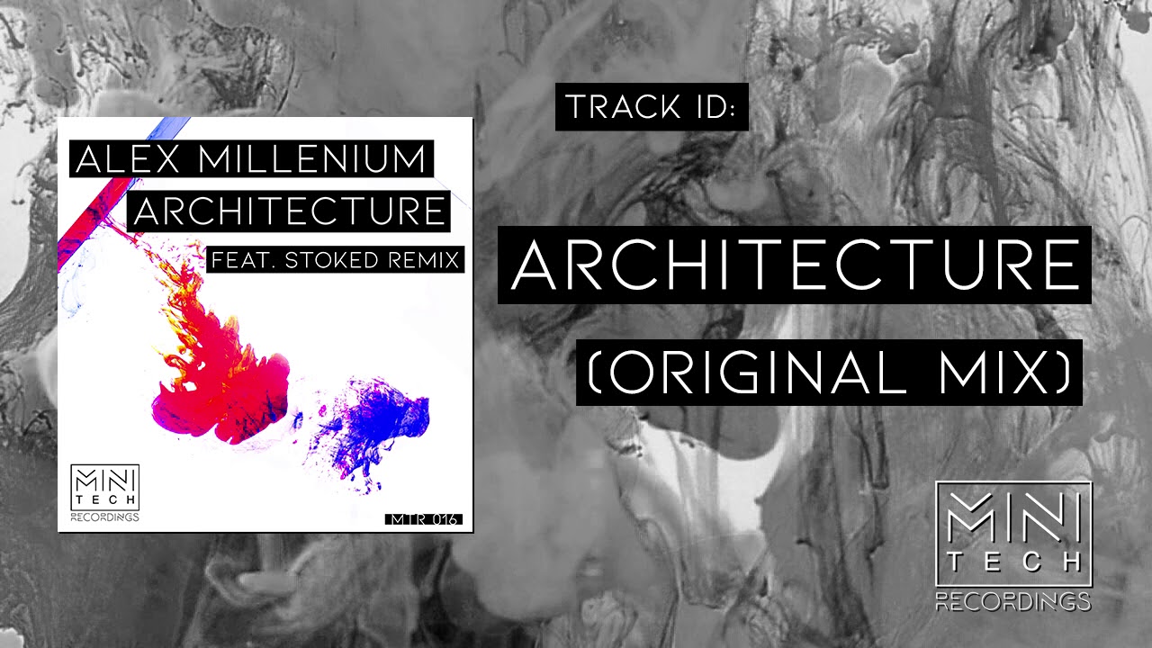 Watch Alex MilLenium - Architecture on YouTube Watch Alex MilLenium - Architecture on YouTube