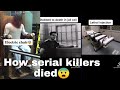 How serial killers died tiktok compilation