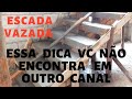 escada vazada