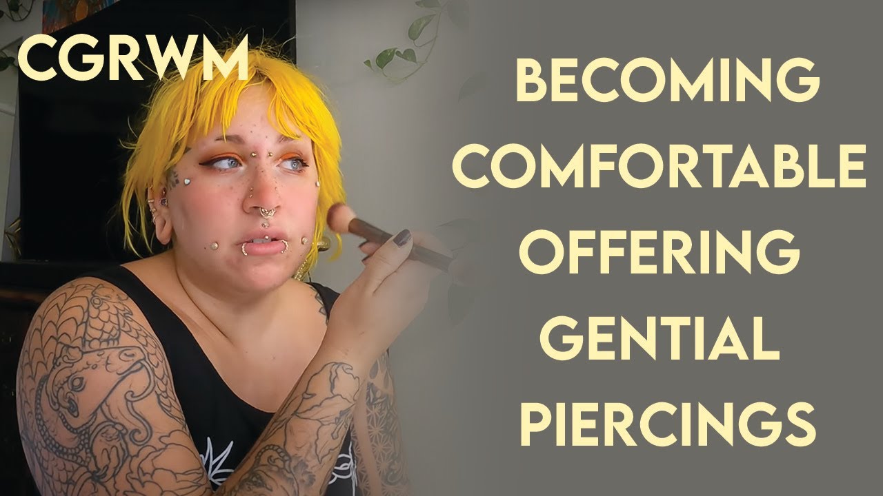 CGRWM Comfortable Offering Genital Piercing Work YouTube