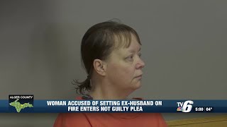 Ishpeming woman accused of setting ex-husband on fire enters not guilty plea