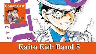 Kaito Kid: Band 5 in der Analyse | ConanCast #113