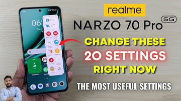 Realme Narzo 70 Pro 5G : Change These 20 Settings Right Now