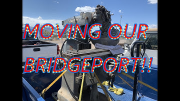 How to move a Bridgeport, the easy way!!