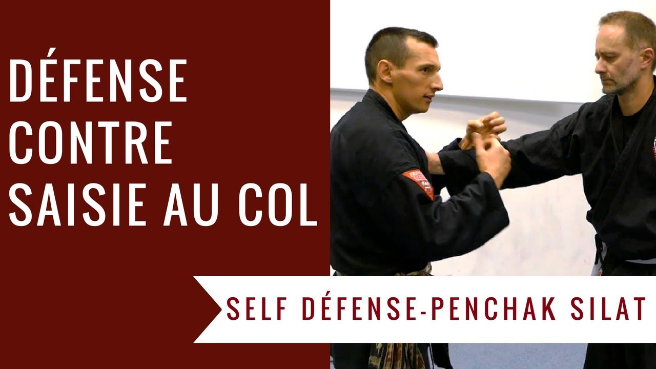 SE DEFENDRE CONTRE UNE SAISIE AU COL (PENCHAK SILAT - SELF DEFENSE)