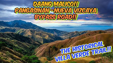 Daang Malico Pangasinan-Nueva Vizcaya Bypass Road | Historical Villa Verde Trail | LoiMoto