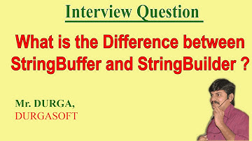 Difference between StringBuffer and StringBuilder