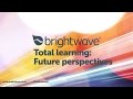 Total learning future perspectives