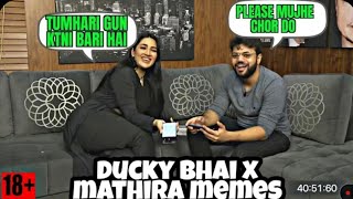 Mathira Trolling Ducky Bhai On Live Stream Part 2 Mathira X Ducky Memes Squadkiller