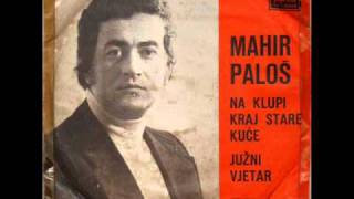 Video thumbnail of "Mahir Paloš - Na klupi kraj stare kuće.wmv"