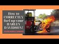 How to fuel HARLEY DAVIDSON motorcycle