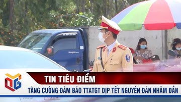 Tăng cường đảm bảo TTATGT dịp Tết Nguyên đán Nhâm Dần