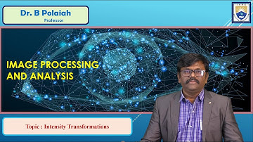 Intensity Transformations by Dr. B Polaiah