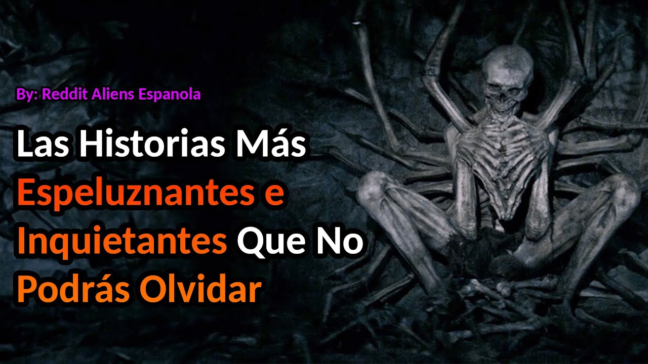 ¿Cuáles son tus historias más espeluznantes e inquietantes? (¿Verdad o no?)