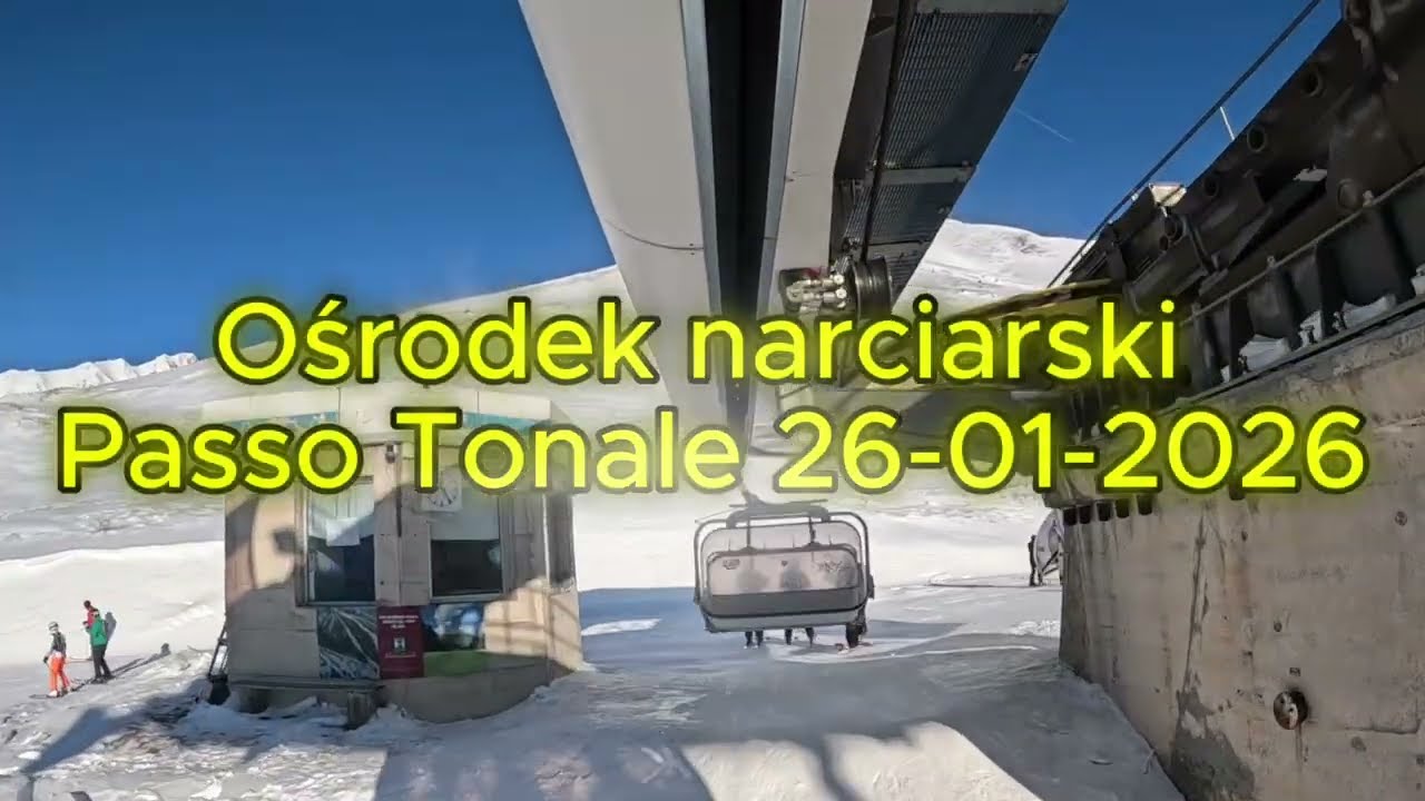 Ośrodek narciarski Passo Tonale 26 01 2026