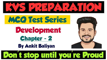 #2 - Development| Part -1| KVS PRT Exam| Ankit Baliyan| THE ZORAWAR CLASSES