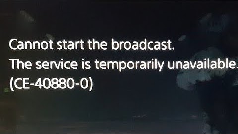 cannot start the broadcast CE-40880-0 How to fix? Help me 😥