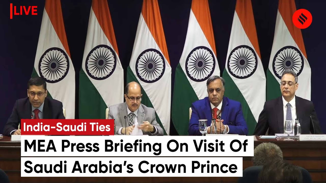 MEA Press Briefing On The State Visit Of Saudi Arabia's Crown Prince -  YouTube