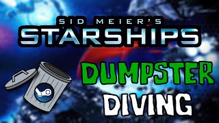 Sid Meier's Starships | Dumpster Diving