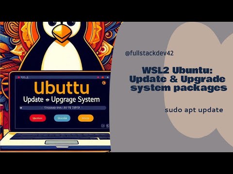WSL2 Ubuntu: Update & Upgrade system packages