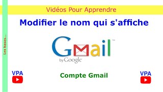 Modifier le nom d'une adresse Gmail