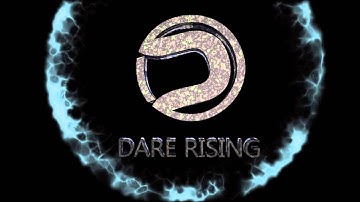 Dare Rising Intro