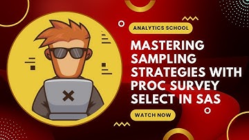 Sampling in SAS Made Easy - PROC SURVEYSELECT Tutorial