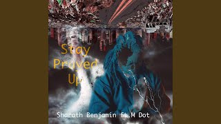 Stay Prayed Up (feat. M Dot)