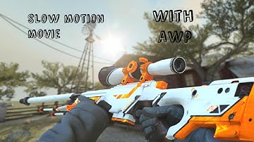 CS:GO Slow Motion Movie (AWP)