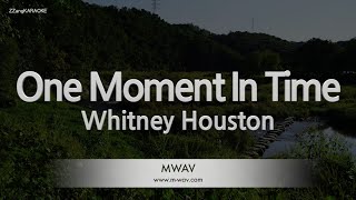Whitney Houston-One Moment In Time (Karaoke Version)