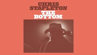 Chris Stapleton - The Bottom