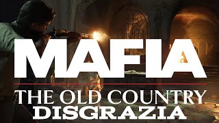 Mafia The Old Country Episode 9 Disgrazia No Commentary